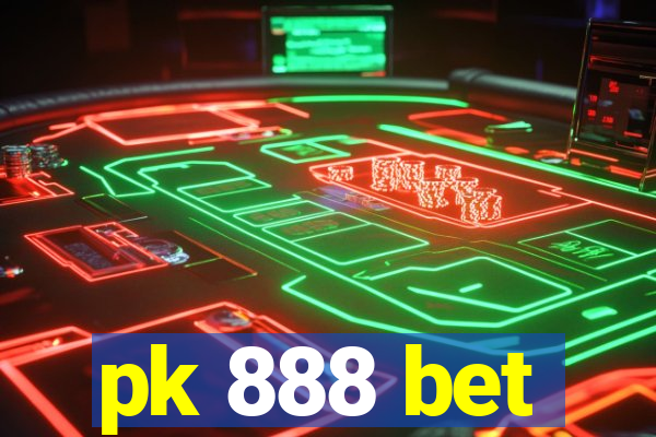 pk 888 bet